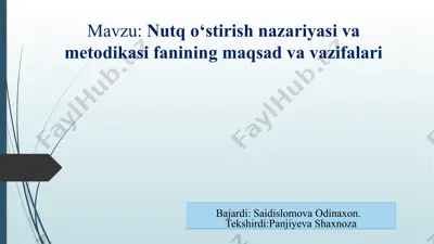 nutq o‘stirish nazariyasi va metodikasi fanining maqsad va vazifalari — PPTX