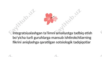 integratsiyalashgan ta’limni amaliyotga tadbiq etish bo‘yicha turli guruhlarga mansub ishtirokchilarning fikrini aniqlashga qaratilgan sotsiologik tadqiqotlar — PPTX