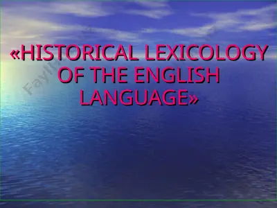 historical lexicology of the english language — PPT