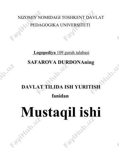 safarova durdonaning davlat tilida ish yuritish fanidan logopediya 109 guruh talabasi — DOCX