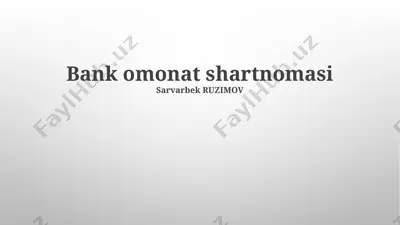 bank omonat shartnomasi — PPTX