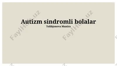 autizm sindromli bolalar — PPTX