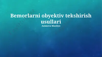 bemorlarni obyektiv tekshirish usullari — PPTX