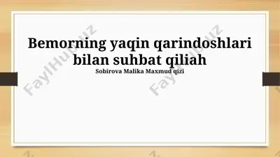 bemorning yaqin qarindoshlari bilan suhbat qilish — PPTX