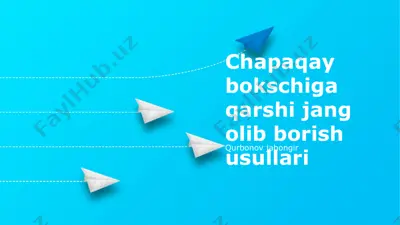 chapaqay bokschiga qarshi jang olib borish usullari — PPTX