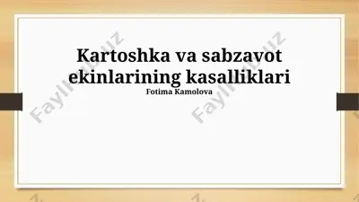 kartoshka va sabzavot ekinlarining kasalliklari — PPTX