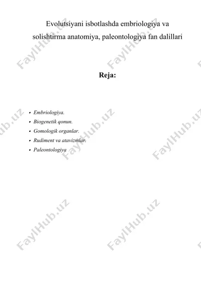 evolutsiyani isbotlashda embriologiya va solishtirma anatomiya, paleontologiya fan dalillari — DOCX