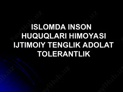 inson huquqlari va ijtimoiy adolat — PPT