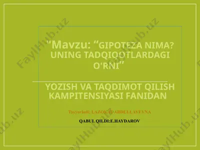 gipoteza nima? uning tadqiqotlardagi o'rni — PPT