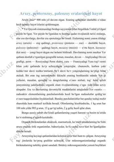 arxey, proterozoy, paleozoy eralaridagi hayot — DOCX