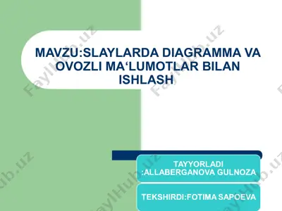 slaylarda diagramma va ovozli ma‘lumotlar bilan ishlash — PPT