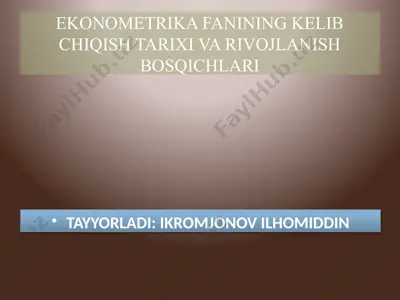 ekonometrika fanining kelib chiqish tarixi va rivojlanish bosqichlari — PPTX