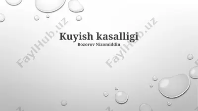 kuyish kasalligi — PPTX
