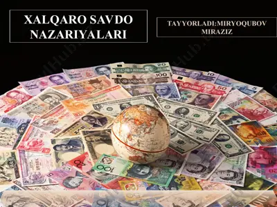 xalqaro savdo nazariyalari — PPT