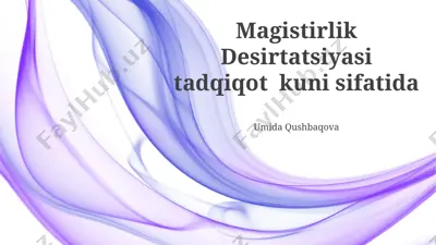 magistratura dissertatsiyasi tadqiqot kuni — PPTX