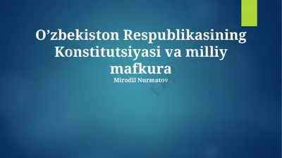 o'zbekiston respublikasining konstitutsiyasi va milliy mafkura — PPTX