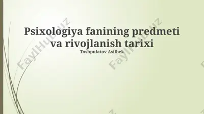 psixologiya fanining predmeti va rivojlanish tarixi — PPTX