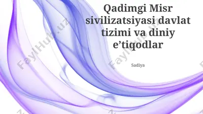 qadimgi misr sivilizatsiyasi davlat tizimi va diniy eʼtiqodlar — PPTX