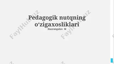 pedagogik nutqning o‘zigaxosliklari — PPTX