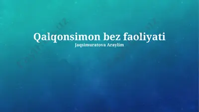qalqonsimon bez faoliyati — PPTX