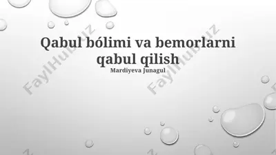 qabul bólimi va bemorlarni qabul qilish — PPTX