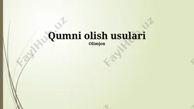 qumni olish usulari — PPTX