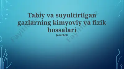 tabiy va suyultirilgan gazlarning kimyoviy va fizik hossalari — PPTX