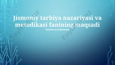 jismoniy tarbiya nazariyasi va metodikasi — PPTX