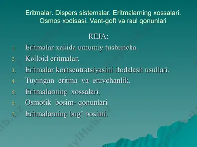eritmalar. dispers sistemalar. eritmalarning xossalari. osmos xodisasi. vant-goft va raul qonunlari — PPT