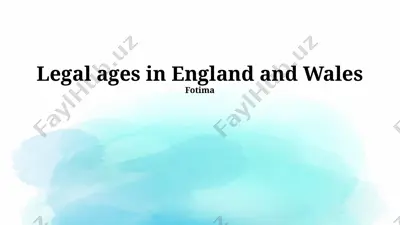 legal ages in england and wales — PPTX