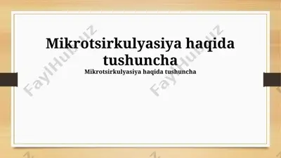 mikrotsirkulyasiya haqida tushuncha — PPTX