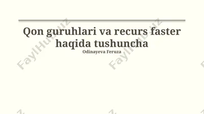 qon guruhlari va recurs faster — PPTX
