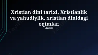 xristianlik tarixi — PPTX