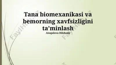 tana biomexanikasi va bemorning xavfsizligini taʼminlash — PPTX
