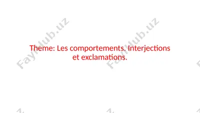 les comportements. interjections et exclamations. — PPTX