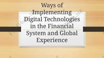 ways of implementing digital technologies in the financial system and global experience — PPTX