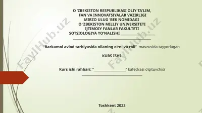 barkamol avlod tarbiyasida oilaning o‘rni va roli — PPTX