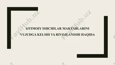 ijtimoiy ishchilar maktablarini vujudga kelshi va rivojlanishi haqida — PPTX