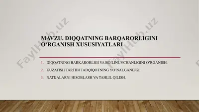 diqqatning barqarorligini o‘rganish xususiyatlari — PPTX
