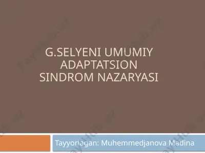 g.selyeni umumiy adaptatsion sindrom nazaryasi — PPTX