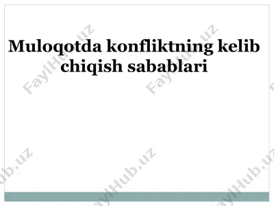 konfliktning sabablari va hal qilish strategiyalari — PPTX