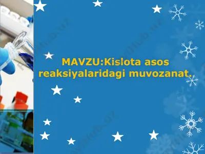 kislota asos reaksiyalaridagi muvozanat. — PPTX