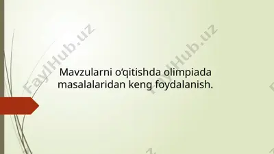 mavzularni o‘qitishda olimpiada masalalaridan keng foydalanish. — PPTX