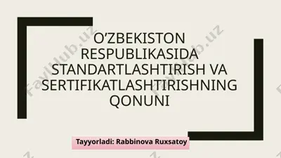 standartlashtirish va sertifikatlashtirishning qonuni — PPTX