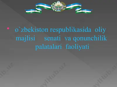 oliy majlisi senati va qonunchilik palatalari faoliyati — PPT