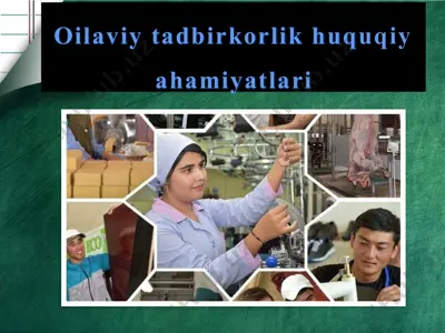 oilaviy tadbirkorlik huquqiy ahamiyatlari — PPTX