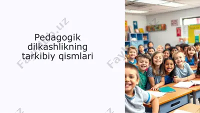pedagogik dilkashlikning tarkibiy qismlari — PPTX