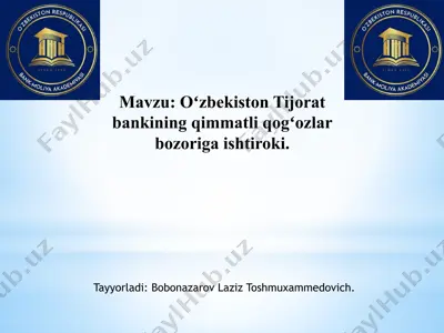 oʻzbekiston tijorat bankining qimmatli qogʻozlar bozoriga ishtiroki — PPTX