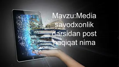 media savodxonlik darsidan post haqiqat nima — PPT