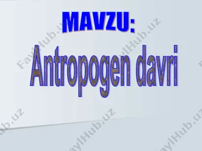 antropogen davri — PPT
